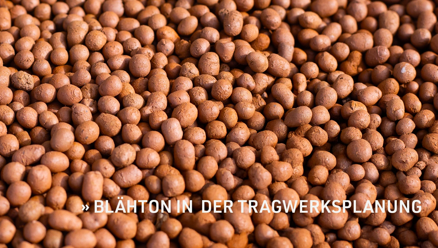 GRBV | Positive Klimabilanz dank Bauelementen aus Blähton